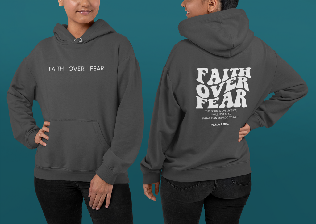 Faith over Fear Hoodies